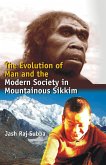 Evolution of Man and the Modern Society In Mountainous Sikkim (eBook, ePUB)