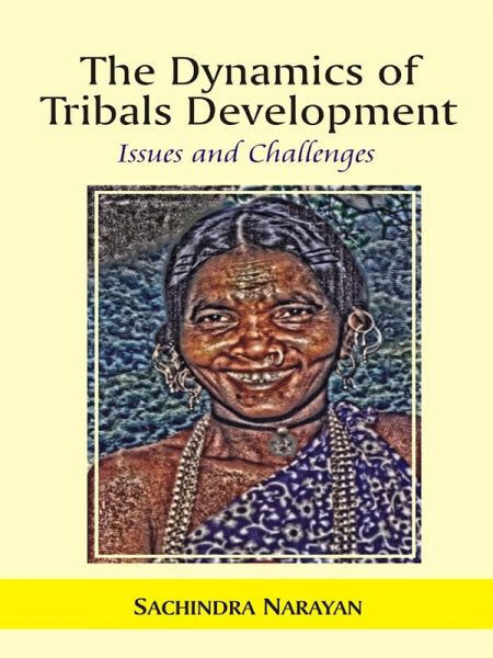 Dynamics of Tribals Development (eBook, ePUB)