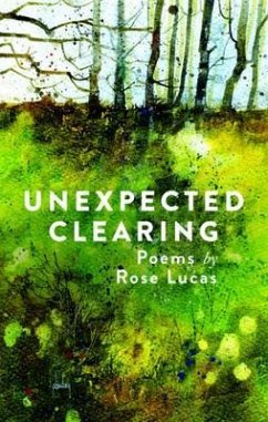 Unexpected Clearing (eBook, ePUB) - Lucas, Rose