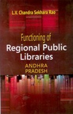 Functioning of Regional Public Libraries In Andhra Pradesh (eBook, ePUB) - Rao, L. V. Chandra Sekhara