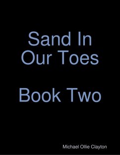 Sand In Our Toes Book Two (eBook, ePUB) - Clayton, Michael Ollie