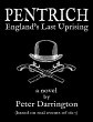 Pentrich - England's Last Uprising... - Bild 1