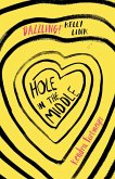 Hole in the Middle (eBook, ePUB) Hole in the Middle (eBook, ePUB)