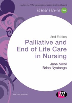 Palliative and End of Life Care in Nursing (eBook, PDF) - Nicol, Jane; Nyatanga, Brian