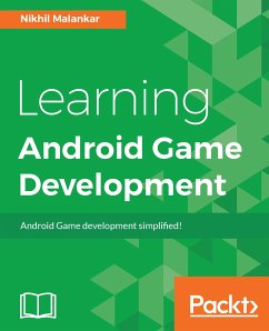 Learning Android Game Development (eBook, ePUB) - Malankar, Nikhil