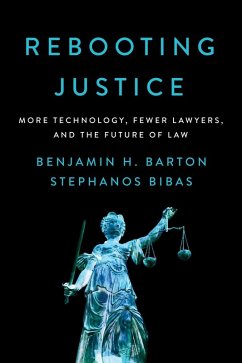 Rebooting Justice (eBook, ePUB) - Barton, Benjamin H.; Bibas, Stephanos
