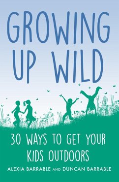 Growing up Wild (eBook, ePUB) - Barrable, Alexia; Barrable, Duncan
