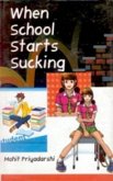 When School Starts Sucking (eBook, ePUB) When School Starts Sucking (eBook, ePUB)
