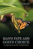 Man's Fate and God's Choice (eBook, ePUB) Man's Fate and God's Choice (eBook, ePUB)