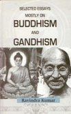 Selected Essays Mostly on Buddism and Gandhism (eBook, ePUB) Selected Essays Mostly on Buddism and Gandhism (eBook, ePUB)