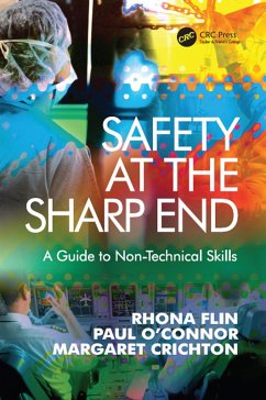 Safety at the Sharp End (eBook, ePUB) - Flin, Rhona; O'Connor, Paul