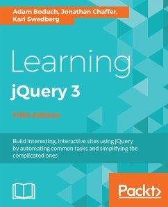 Learning jQuery 3 (eBook, ePUB) - Boduch, Adam; Chaffer, Jonathan; Swedberg, Karl