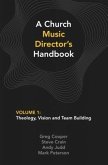A Church Music Director's Handbook: Volume 1 (eBook, ePUB)