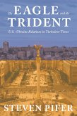 The Eagle and the Trident (eBook, ePUB) The Eagle and the Trident (eBook, ePUB)