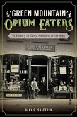 Green Mountain Opium Eaters (eBook, ePUB)