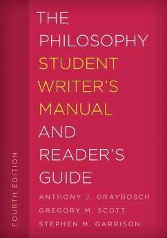 Cover The Philosophy Student Writer's Manual and Reader's Guide (eBook, ePUB)