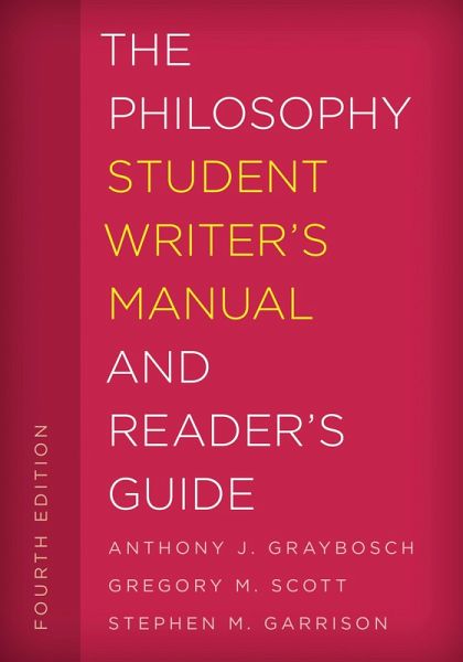 The Philosophy Student Writer's Manual and Reader's Guide (eBook, ePUB) The Philosophy Student Writer's Manual and Reader's Guide (eBook, ePUB)
