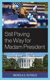 Still Paving the Way for Madam President (eBook, ePUB)