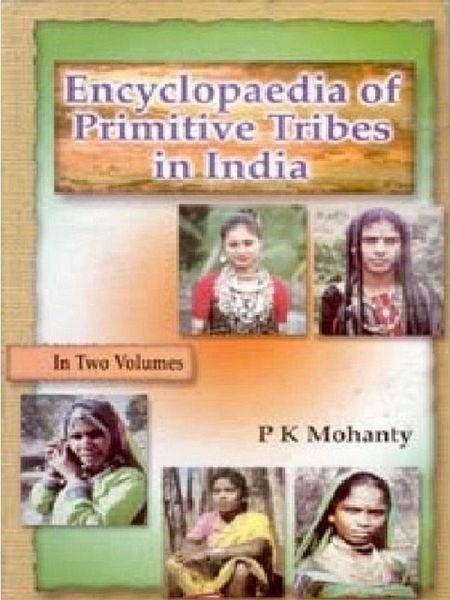 Encyclopaedia of Primitive Tribes In India (eBook, ePUB)