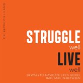 Struggle Well Live Well (eBook, ePUB)