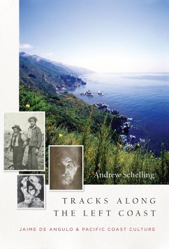 Tracks Along the Left Coast (eBook, ePUB) - Schelling, Andrew