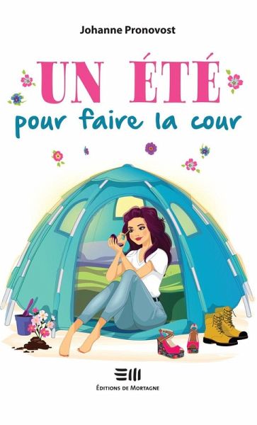 Un ete pour faire la cour (eBook, ePUB) Un ete pour faire la cour (eBook, ePUB)