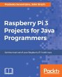 Raspberry Pi 3 Projects for Java... - Bild 1