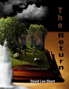 The Return: The 4th Book of the Omorti Series (eBook, ePUB) - Short, David Lee