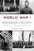 World War I and Jefferson County, West Virginia (eBook, ePUB)
