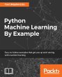 Python Machine Learning By Example... - Bild 1