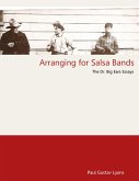 Arranging for Salsa Bands - The Doctor Big Ears Essays (eBook, ePUB)