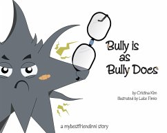 Cover Bully is as Bully Does (eBook, ePUB)