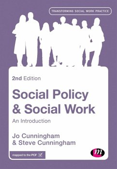 Social Policy and Social Work (eBook, PDF) - Cunningham, Jo; Cunningham, Steve