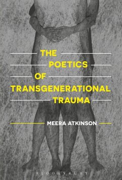 The Poetics of Transgenerational Trauma (eBook, PDF) - Atkinson, Meera