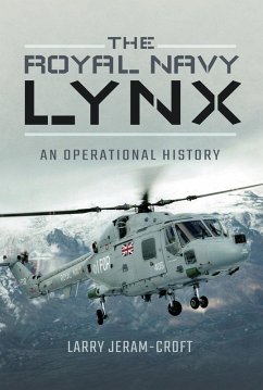 The Royal Navy Lynx (eBook, ePUB) - Jeram-Croft, Larry