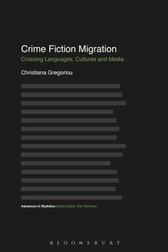 Crime Fiction Migration (eBook, ePUB) - Gregoriou, Christiana