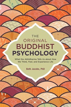 The Original Buddhist Psychology (eBook, ePUB) - Jacobs, Beth