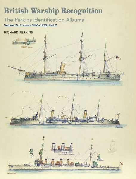 British Warship Recognition: The Perkins Identification Albums (eBook, PDF) British Warship Recognition: The Perkins Identification Albums (eBook, PDF)