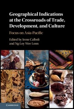 Geographical Indications at the Crossroads of Trade, Development, and Culture (eBook, PDF)