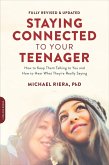 Staying Connected to Your Teenager, Revised Edition (eBook, ePUB)