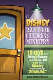 If Disney Ran Your Children's Ministry (eBook, ePUB)