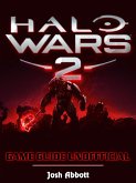 Halo Wars 2 Game Download, PC, Gameplay, Tips, Cheats, Guide Unofficial (eBook, ePUB)