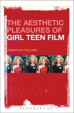 Cover The Aesthetic Pleasures of Girl Teen Film (eBook, PDF)
