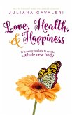 Love, Health, & Happiness (eBook, ePUB)