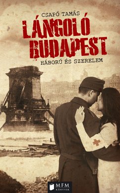 Lángoló Budapest (eBook, ePUB) - Csapó, Tamás