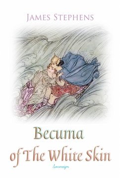 Becuma of The White Skin (eBook, ePUB) - Stephens, James