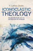 Iconoclastic Theology (eBook, PDF) Iconoclastic Theology (eBook, PDF)