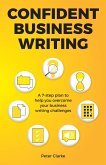 Confident Business Writing (eBook, ePUB) Confident Business Writing (eBook, ePUB)