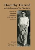 Dorothy Garrod and the Progress of the Palaeolithic (eBook, ePUB)