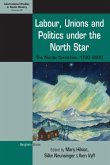 Labour, Unions and Politics under the North Star (eBook, ePUB)